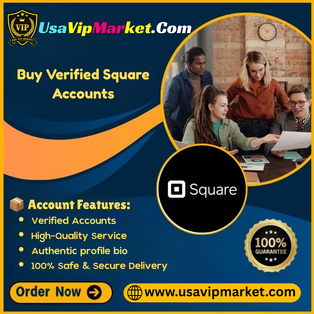 Buy Verified Square Accounts - 100% Secure & Ready-to-Use!
